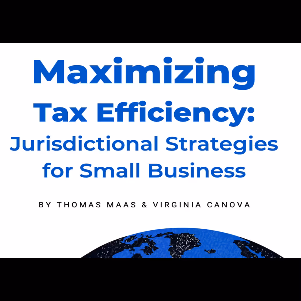 Maximizing Tax Efficiency: Jurisdictional Strategies for Small Business — E-Book cover